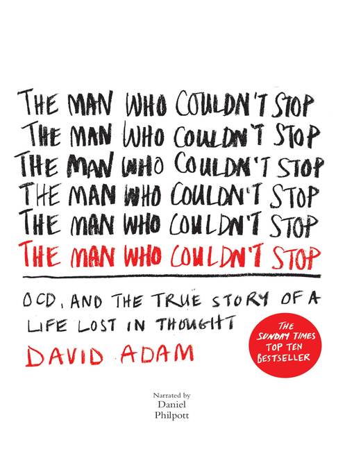 Title details for The Man Who Couldn't Stop by David Adam - Available